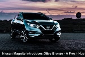 Nissan Magnite Gets Stylish New Olive Bronze Color Option